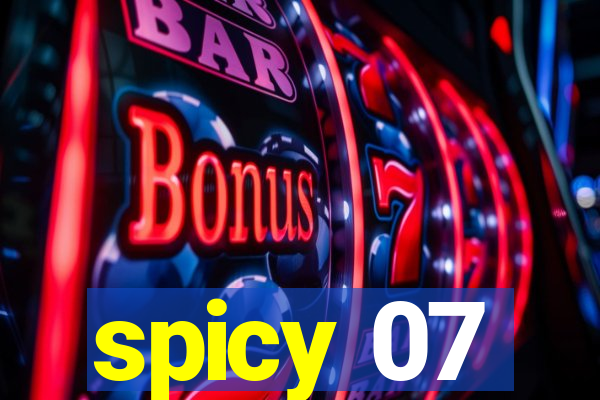 spicy 07